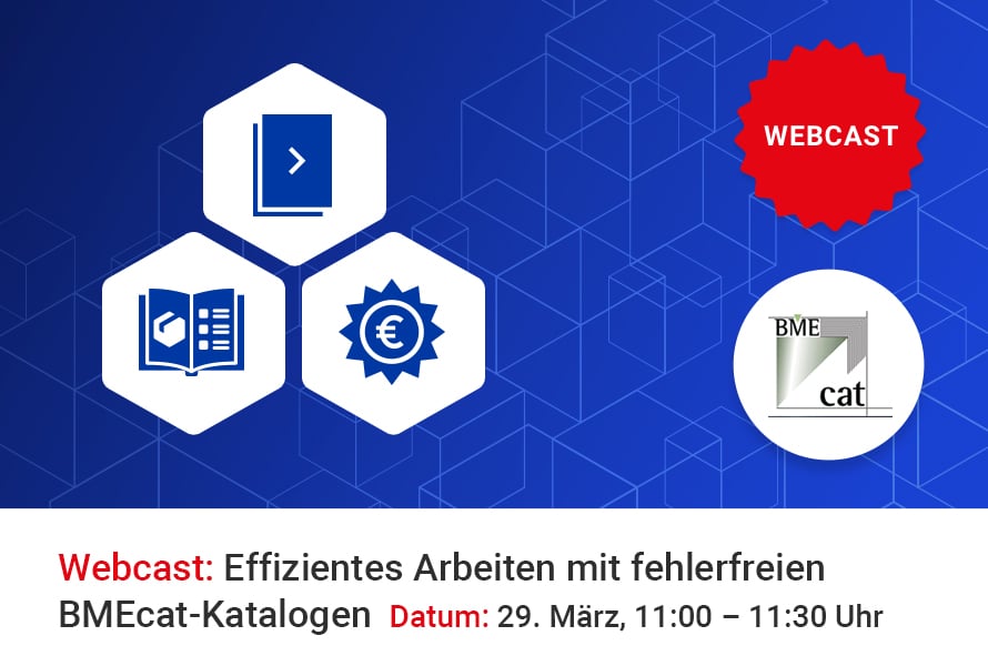 Webcast: Effizientes Arbeiten mit fehlerfreien BMEcat-Katalogen